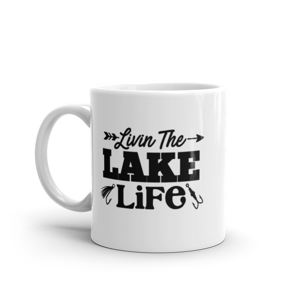 Livin the Lake Life Mug